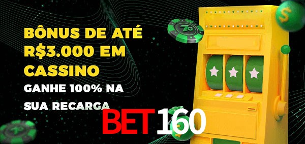 bet160 melhor bônus de depósito